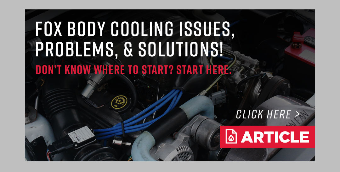 FOX BODY MUSTANG COOLING ISSUES, PROBLEMS & SOLUTIONS