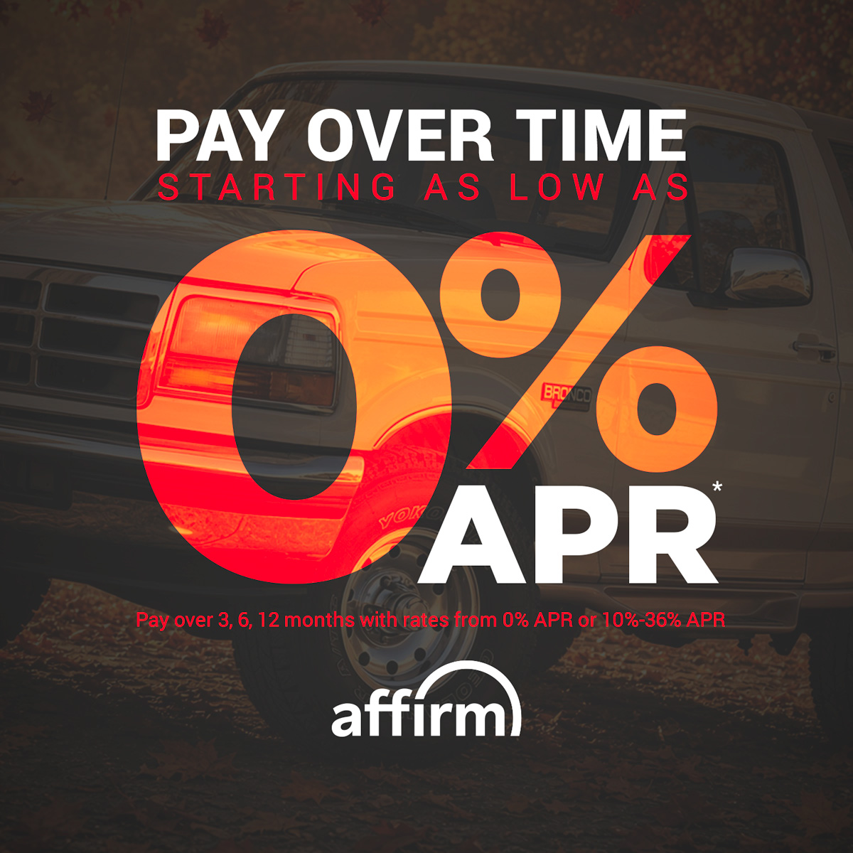 As low as 0% APR for a limited time when you checkout w/ Affirm today!
