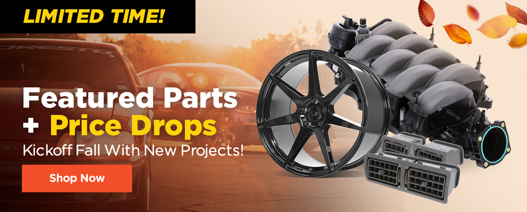 Featured Parts + Price Drops This Fall!