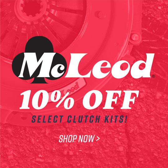 Shop McLeod Clutch Kits & Components and Save 10% for a Limited Time!