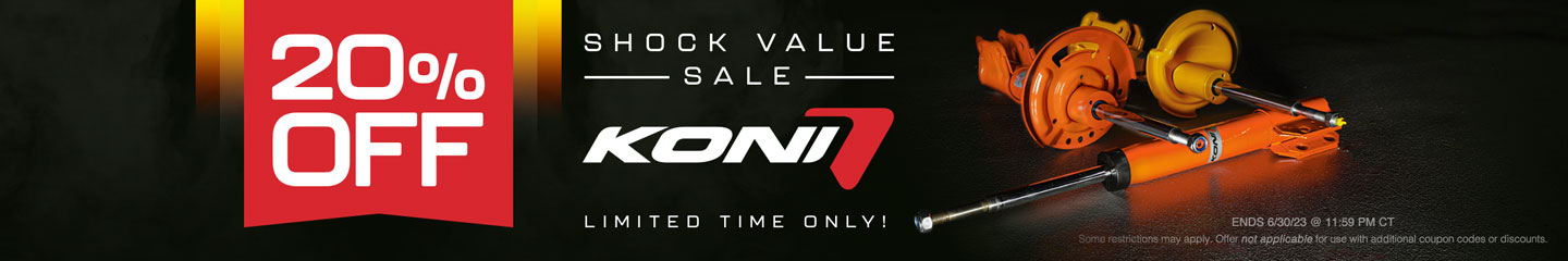 Koni Shock Value Sale is happening NOW! Save 20% today on top shocks & struts! For a limited time!