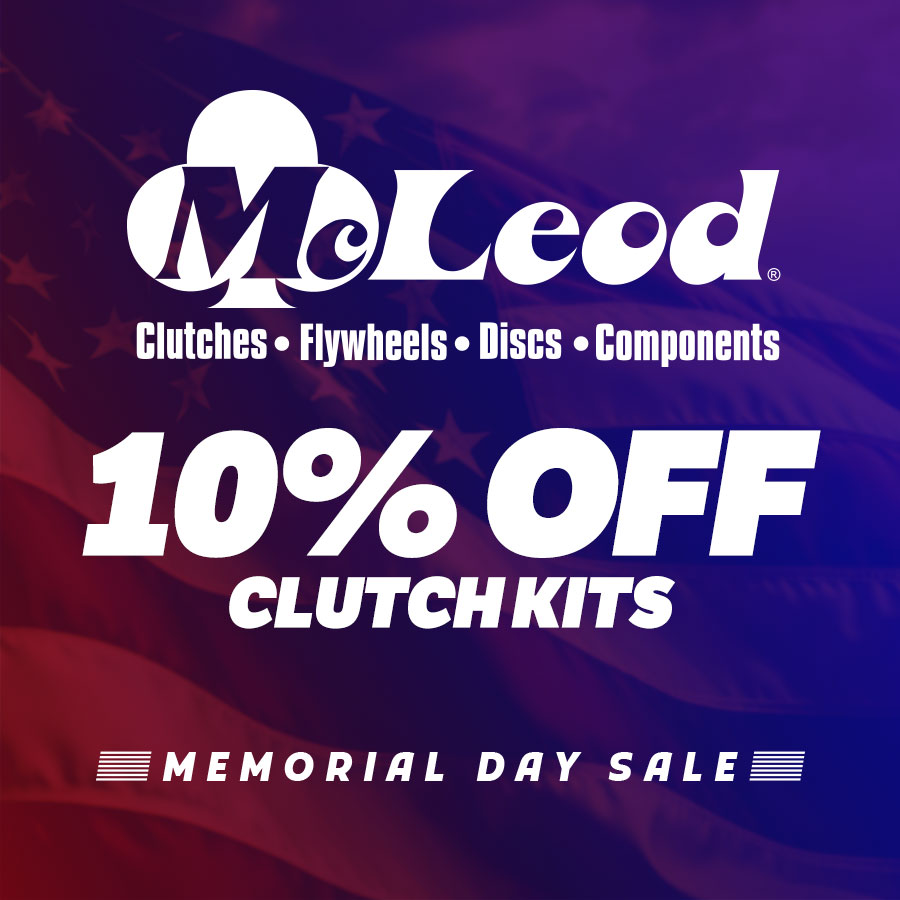 Get 10% off McLeod Clutch Parts & Kits!