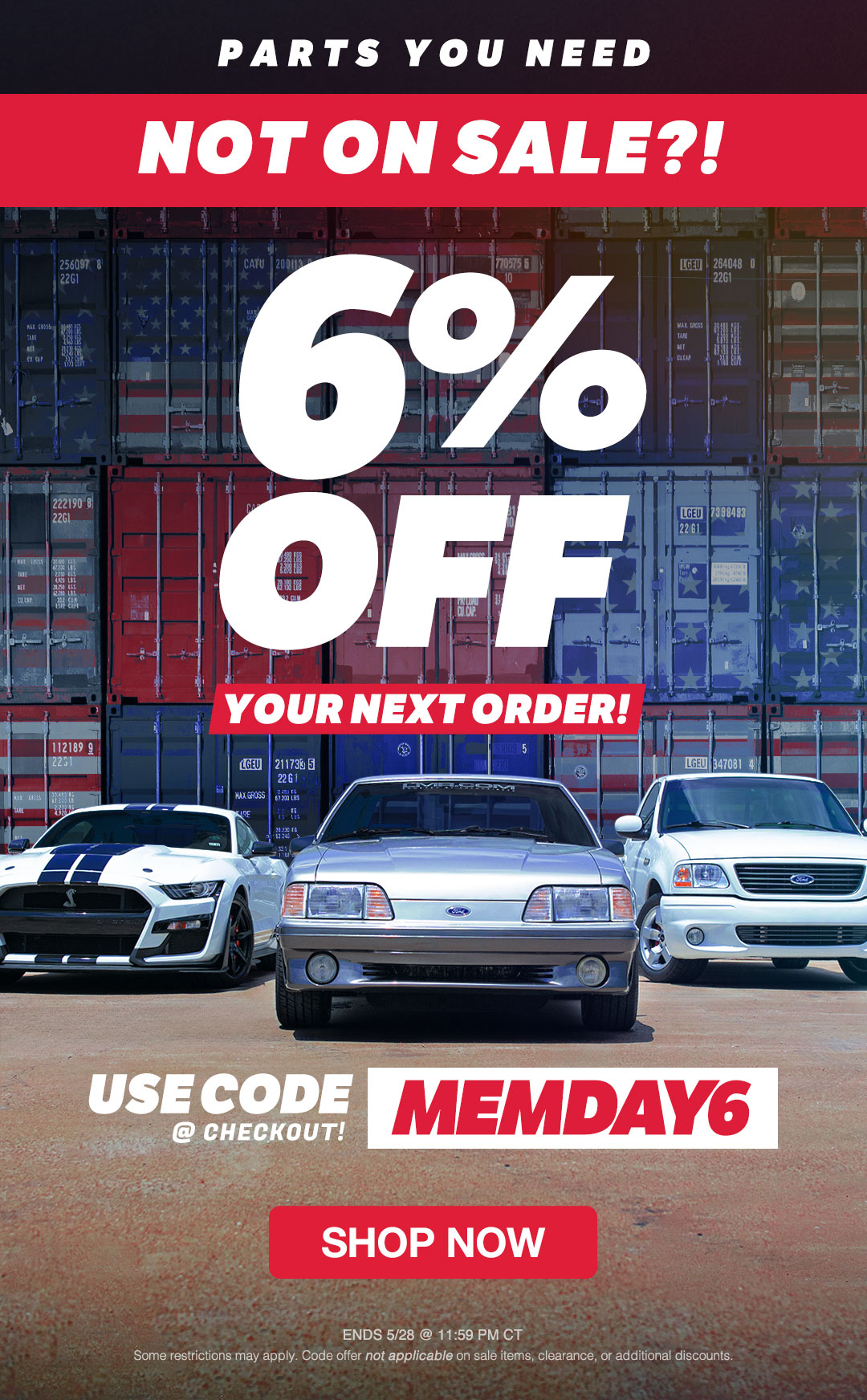 Parts you need not on sale? Use code MEMDAY6 for 6% instant savings!