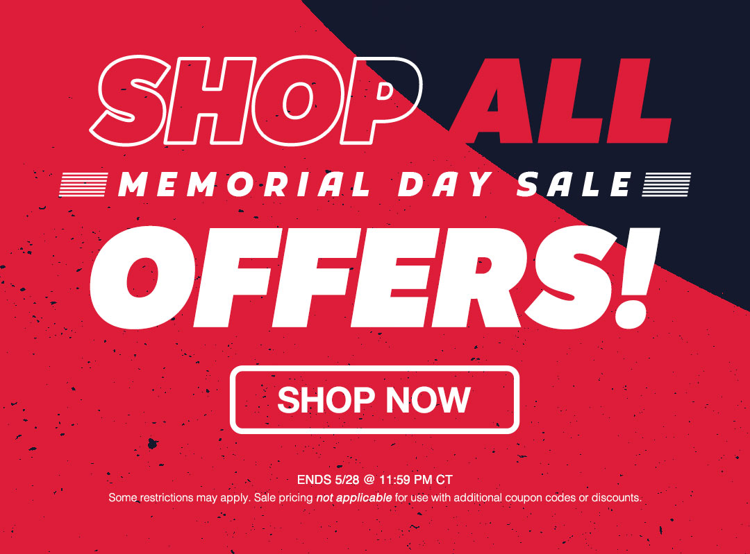 Shop All Memorial Day sale offers for a limited time! Ends 5/28!