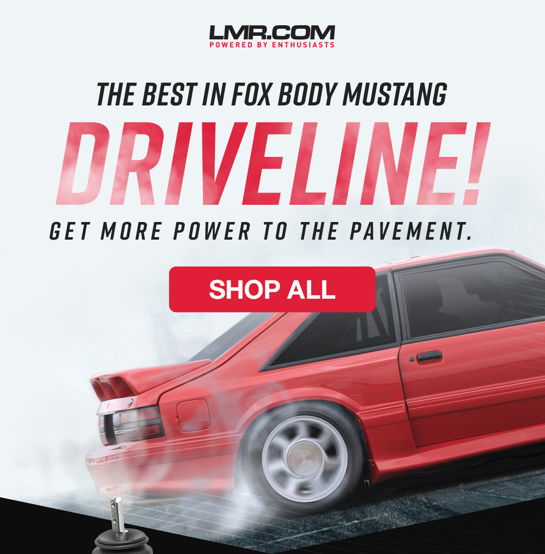 The best in Mustang Driveline! Shop Now!