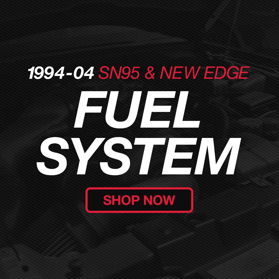 Shop SN95 & New Edge Fuel System Fixes & Upgrades!