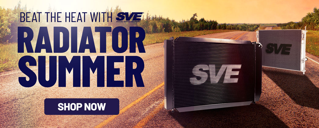 Beat the heat w/ SVE Aluminum Radiators