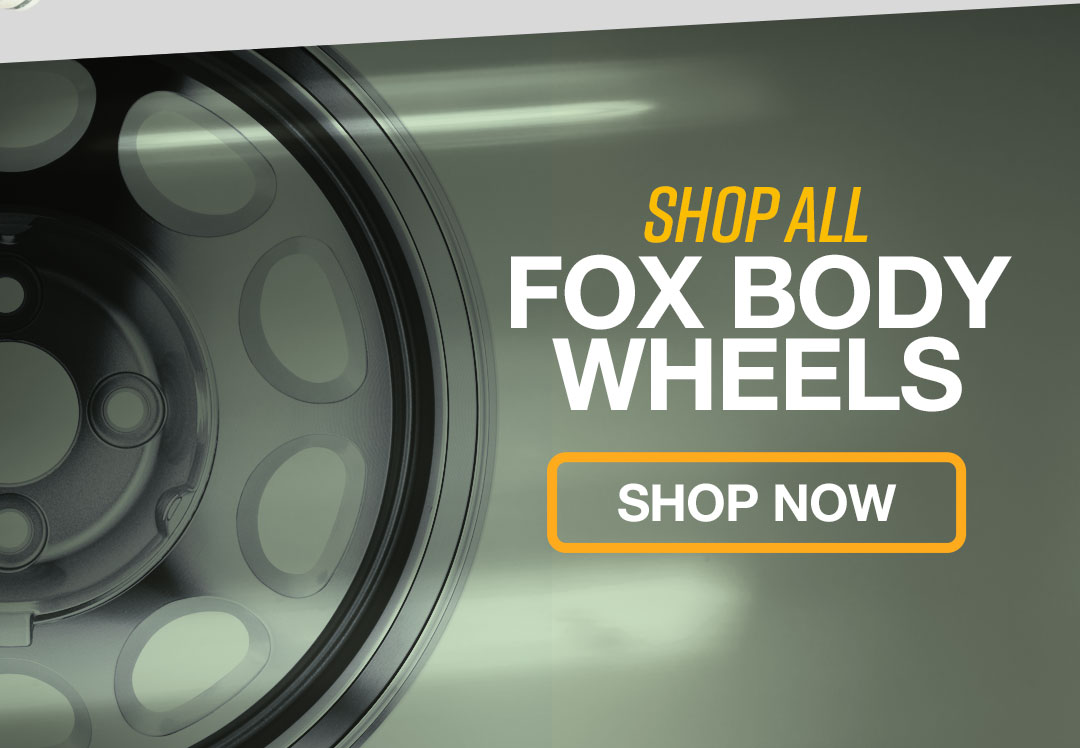 Shop All Fox Body Wheels!