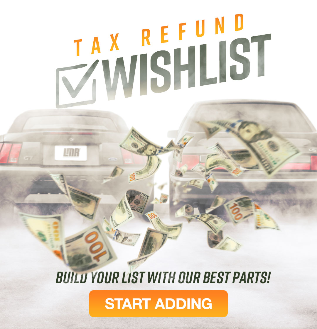 Fill your Tax Refund Wishlist w/ our best parts!